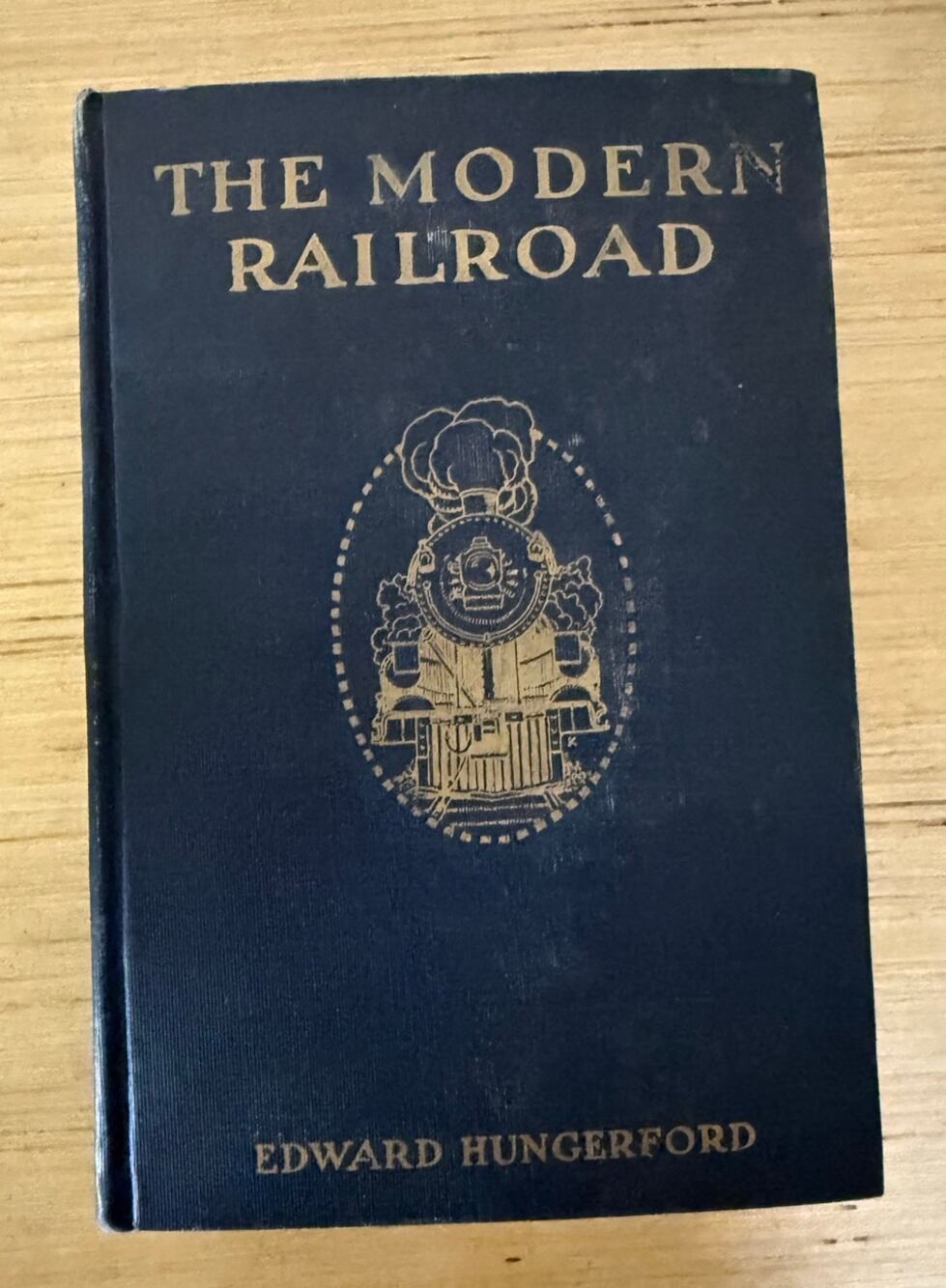 The Modern Railroad by Edward Hungerford 1911 Antique Railroad 1st Edition